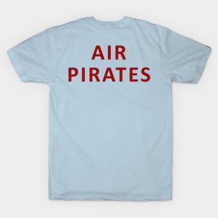 Air Pirates T-Shirt